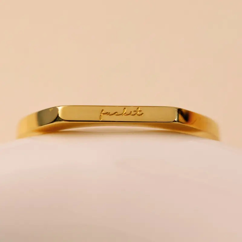 FuckIt Engraved Reminder Ring